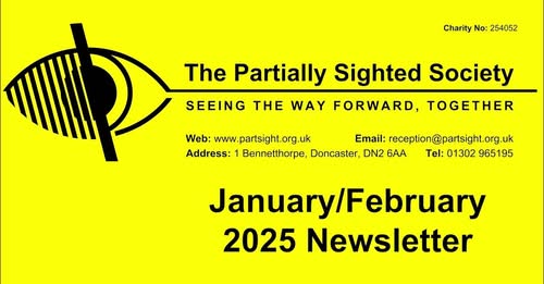 The Latest Edition Of The Partially Sighted Society Newsletter Is Now Available